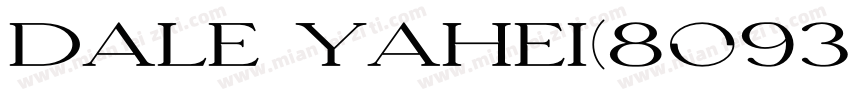 Dale Yahei(8093) 字体字体转换